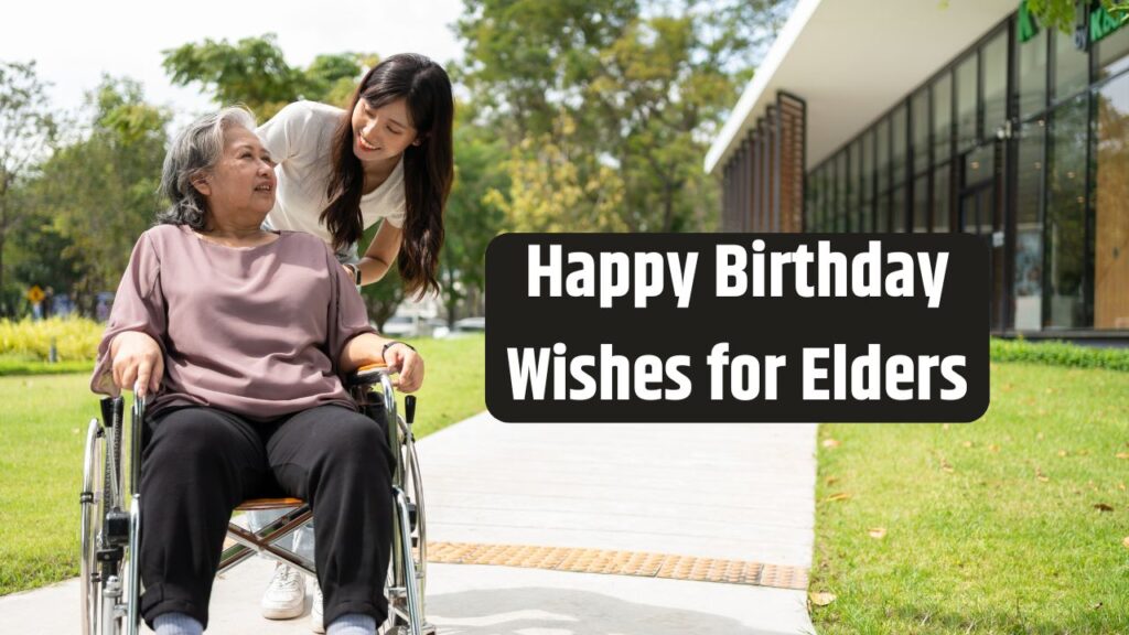 Happy Birthday Wishes for Elders