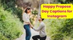 Happy Propose Day Captions for Instagram