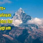 Himalayas Captions for Instagram