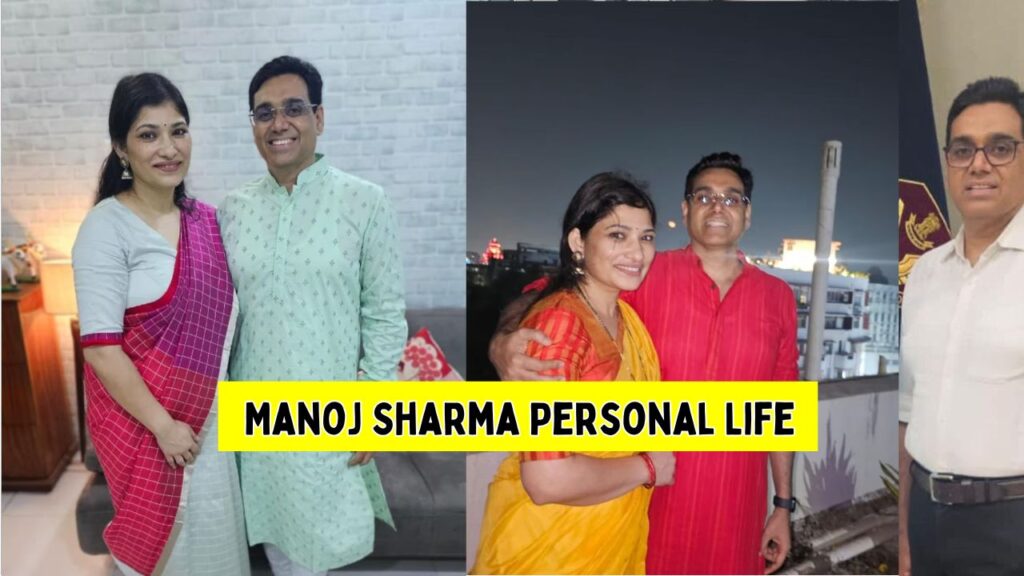 IPS Manoj Sharma Personal Life