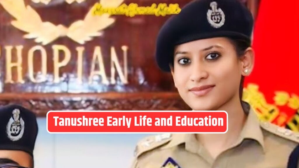 IPS Tanushree Early Life and Education