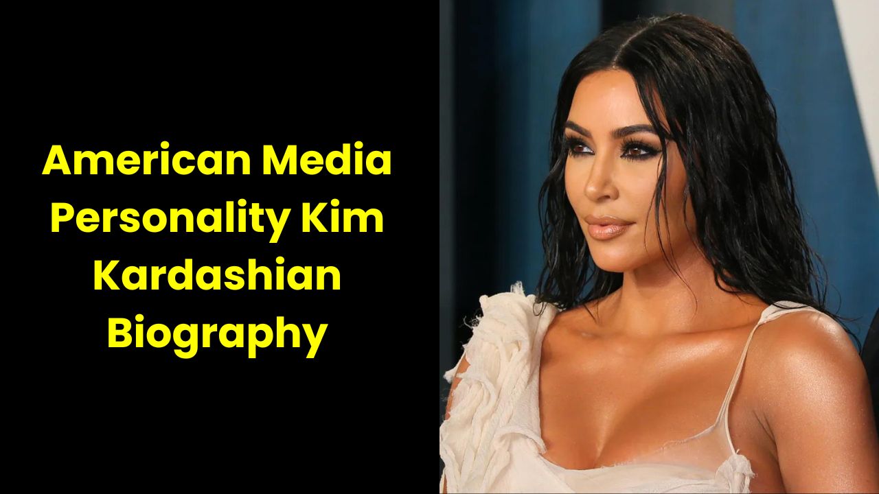 Kim Kardashian Biography