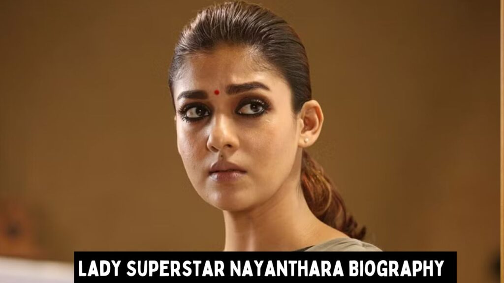 Lady Superstar Nayanthara Biography