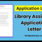 Library Assistant Application Letter