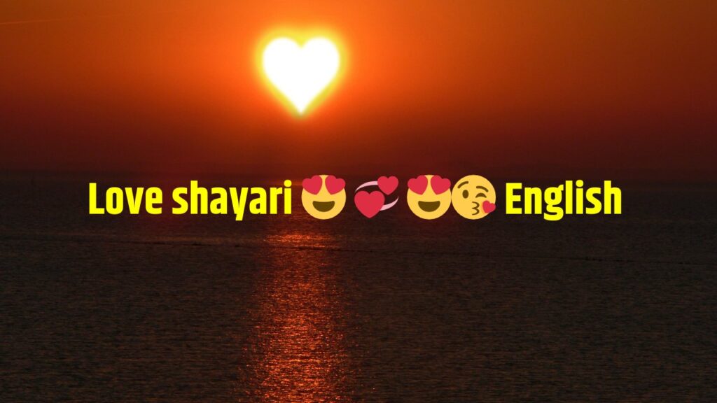 Love shayari 😍 💞 😍😘 English