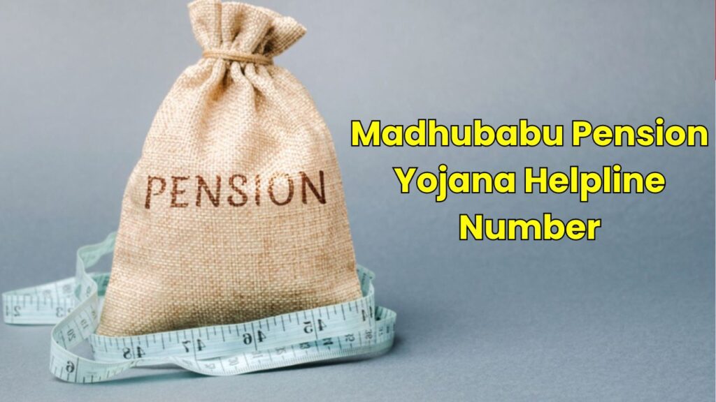 Madhubabu Pension Yojana Helpline Number