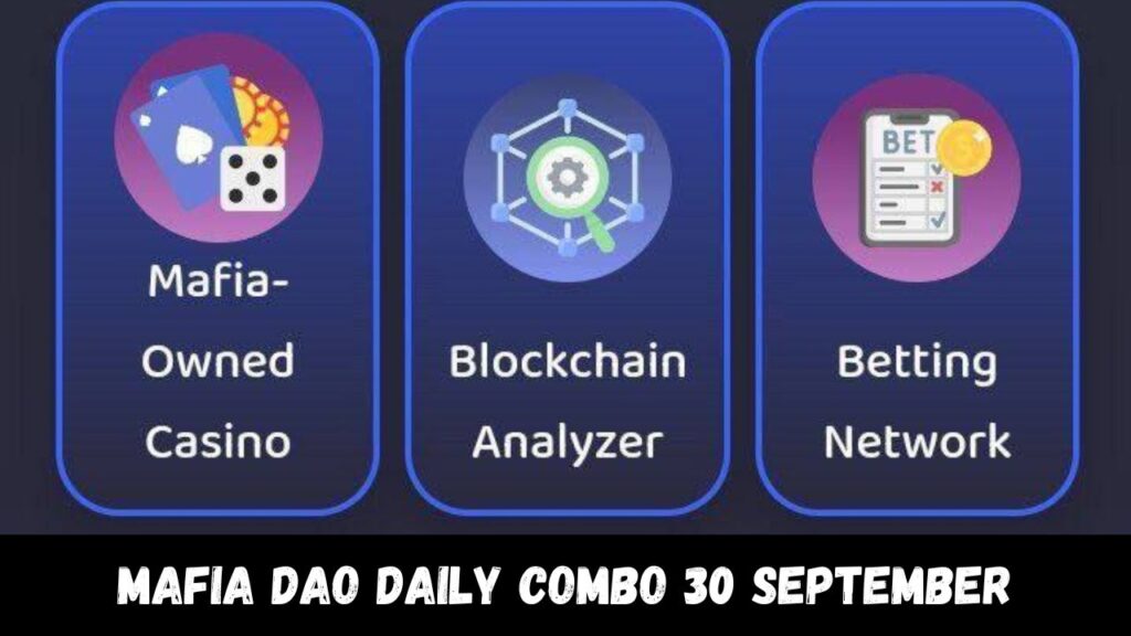 Mafia DAO Daily combo 30 September