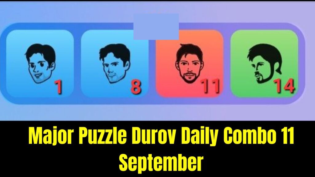 Major Puzzle Durov Daily Combo 11 September