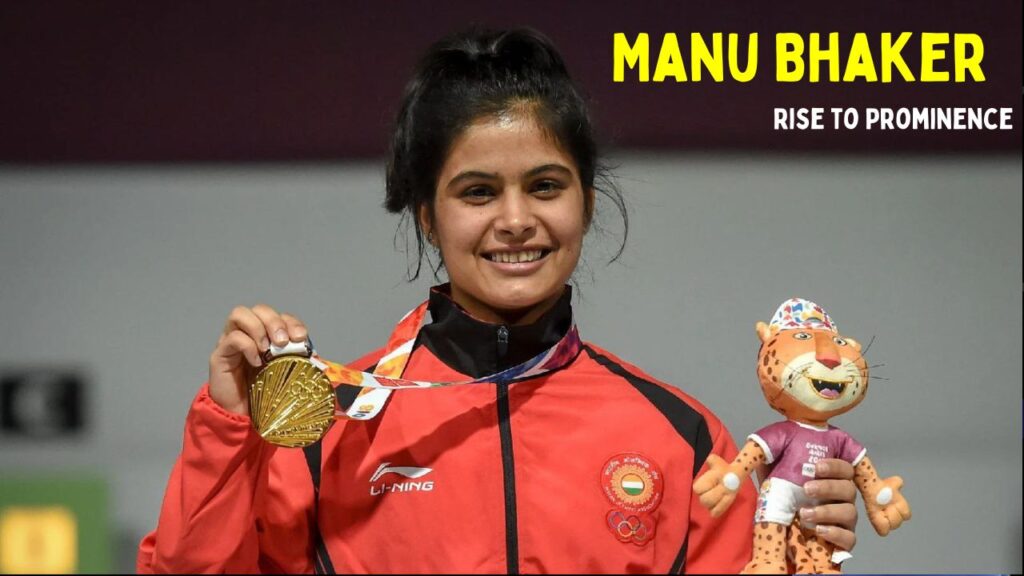 Manu Bhaker Rise to Prominence