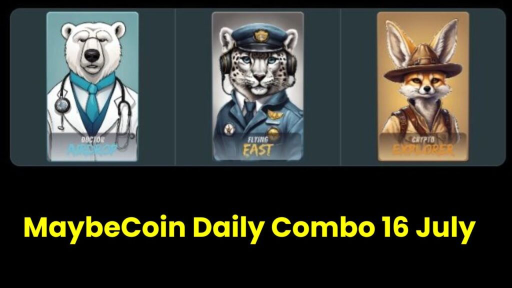 MaybeCoin Daily Combo 16 July