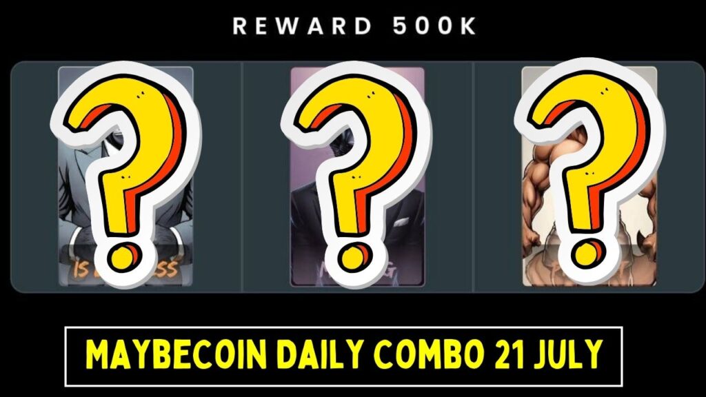 MaybeCoin Daily Combo 21 July