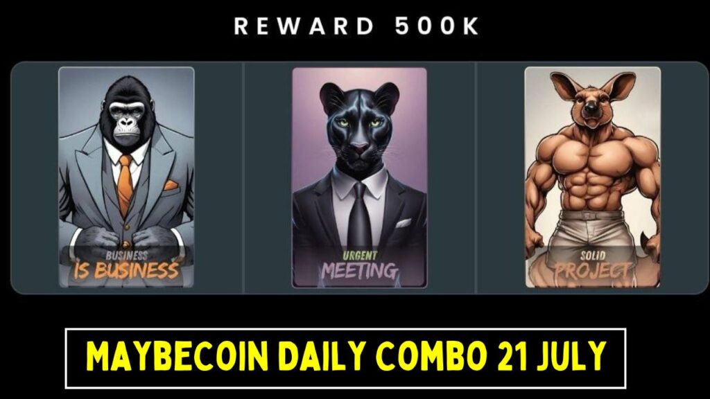 MaybeCoin Daily Combo 21 July