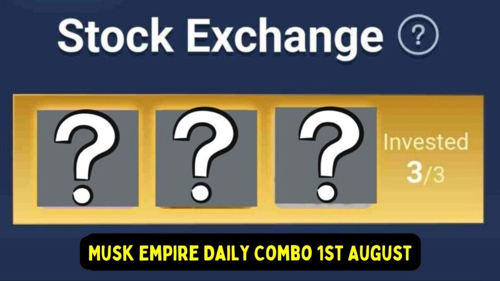 Musk Empire Daily Combo 1st August