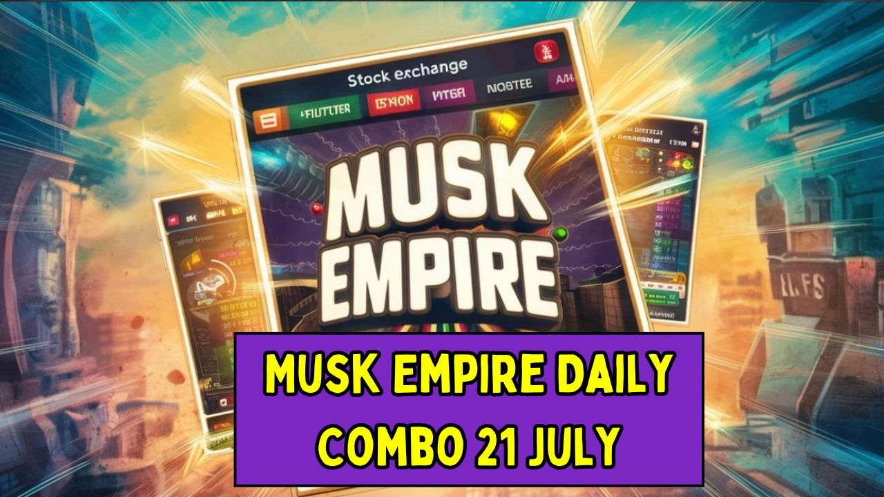 Musk Empire Daily Combo 21 July