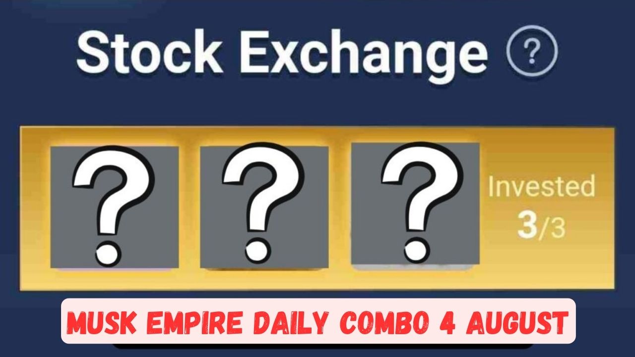 Musk Empire Daily Combo 4 August