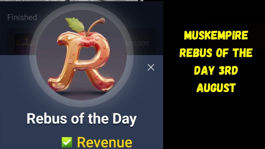 MuskEmpire Rebus of The Day 3rd August