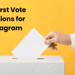 My First Vote Captions for Instagram: Vote for right