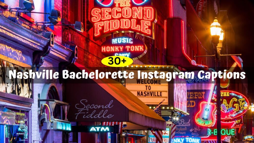 Nashville Bachelorette Instagram Captions