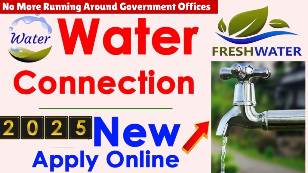 Apply for Water Connection Online 2025