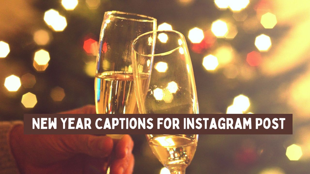 New Year Captions For Instagram Post