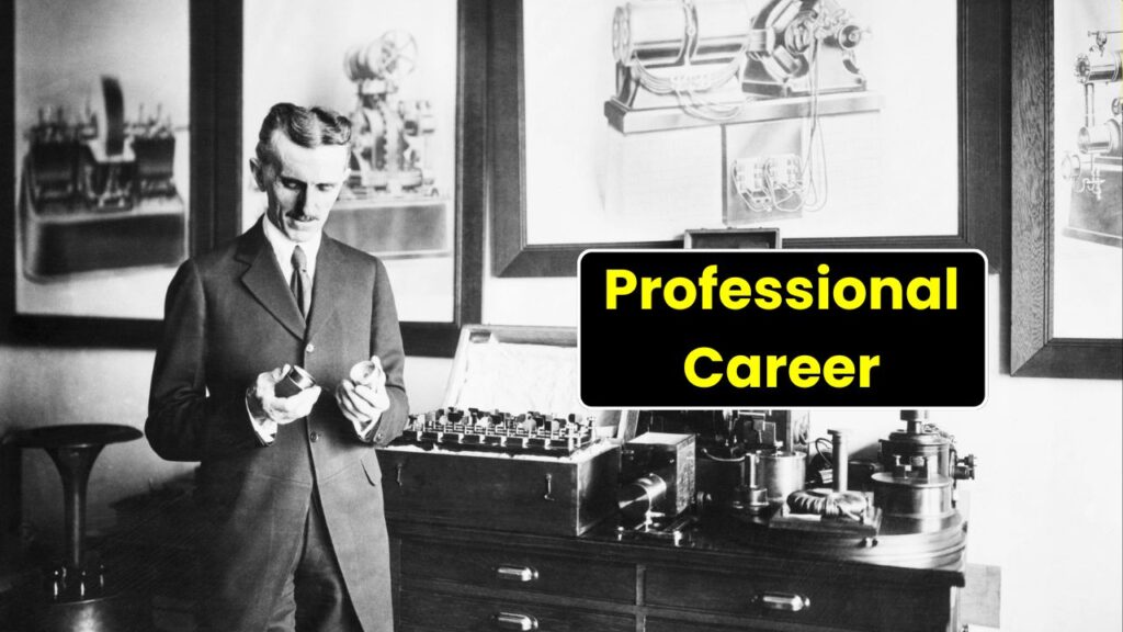 Nikola Tesla Professional Career