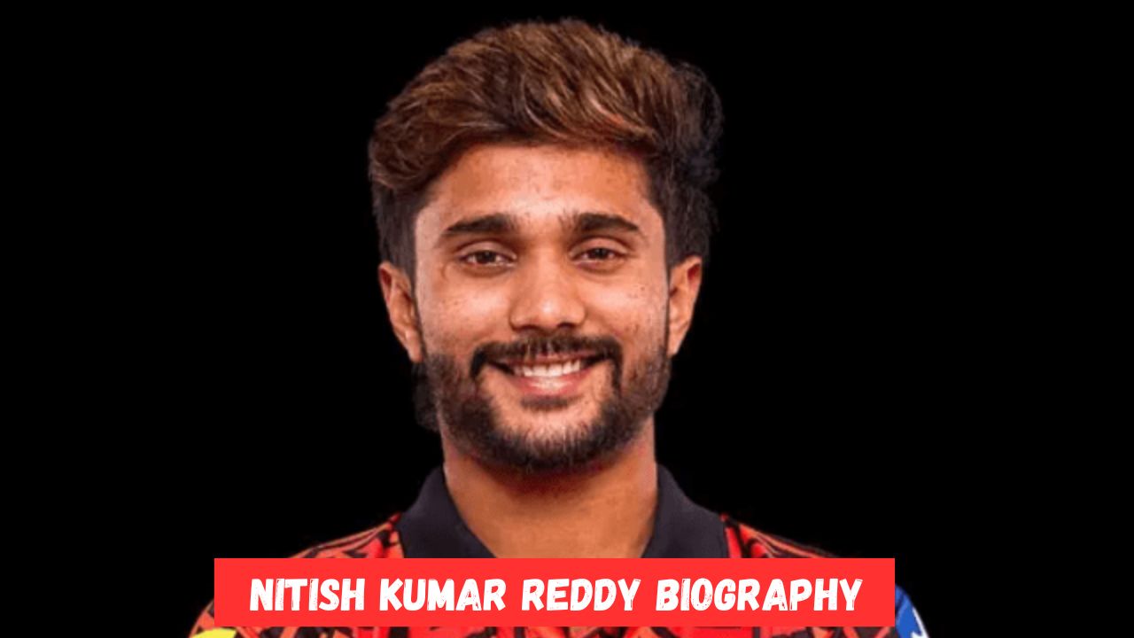 Nitish Kumar Reddy Biography