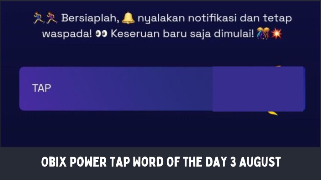 Obix Power Tap Word Of the Day 3 August