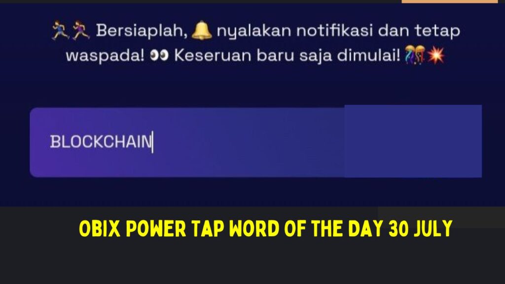 Obix Power Tap Word Of the Day 30 July