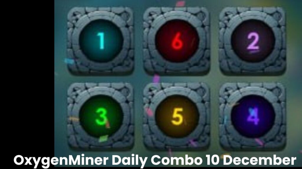 OxygenMiner Daily Combo 10 December