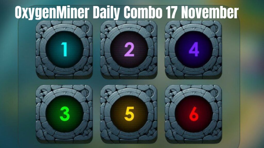 OxygenMiner Daily Combo 17 November