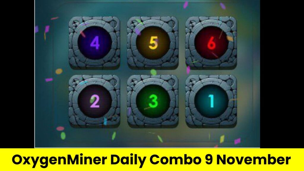 OxygenMiner Daily Combo 9 November