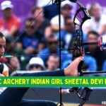 Paralympic Archery Indian Girl Sheetal Devi Biography