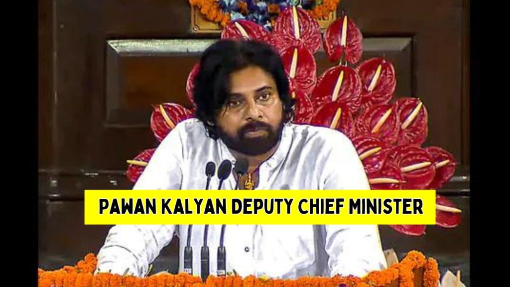 Pawan Kalyan Deputy Chief Minister