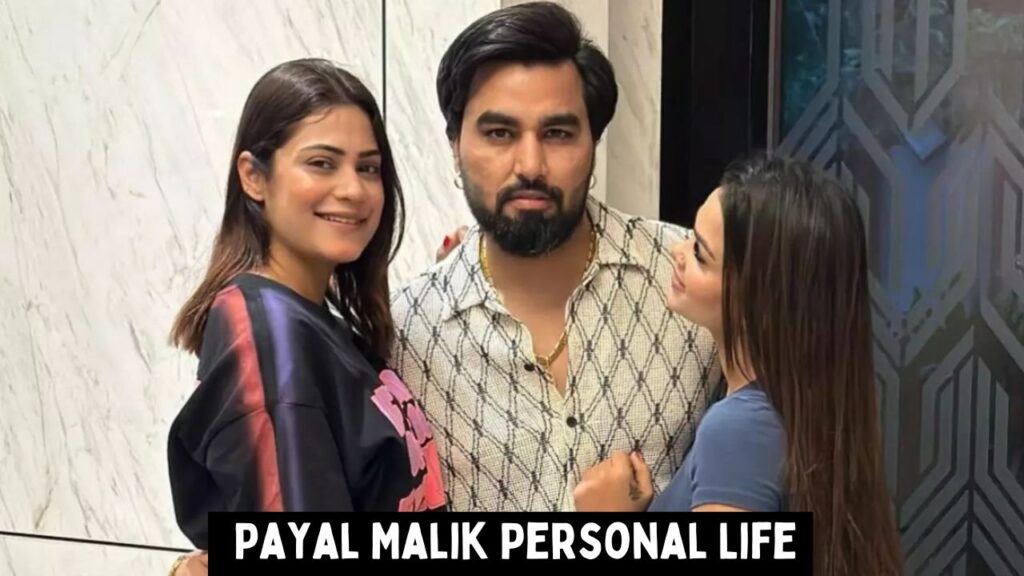  Payal Malik Personal Life