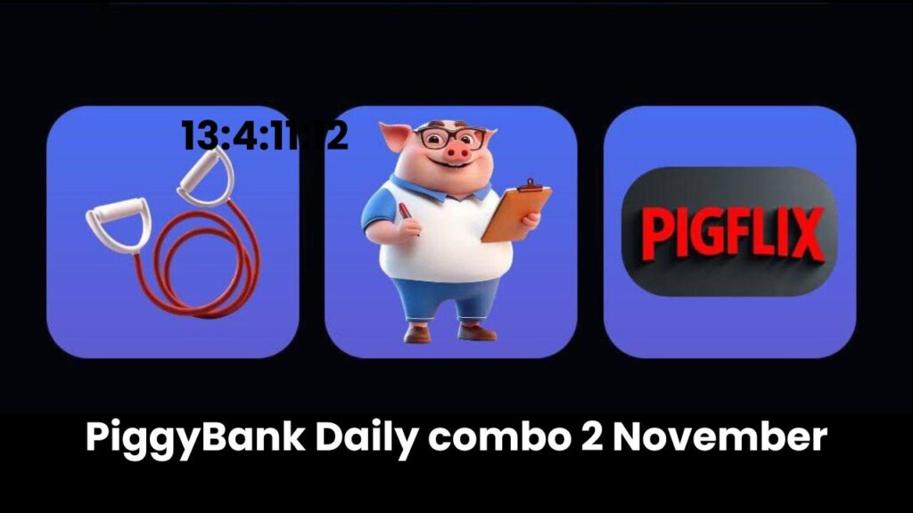 PiggyBank Daily combo 2 November