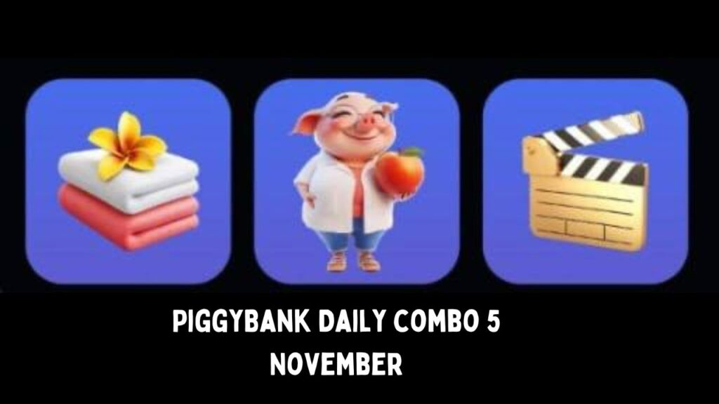 PiggyBank Daily combo 5 November 