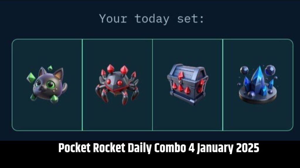 Pocket Rocket Daily Combo 4 January 2025