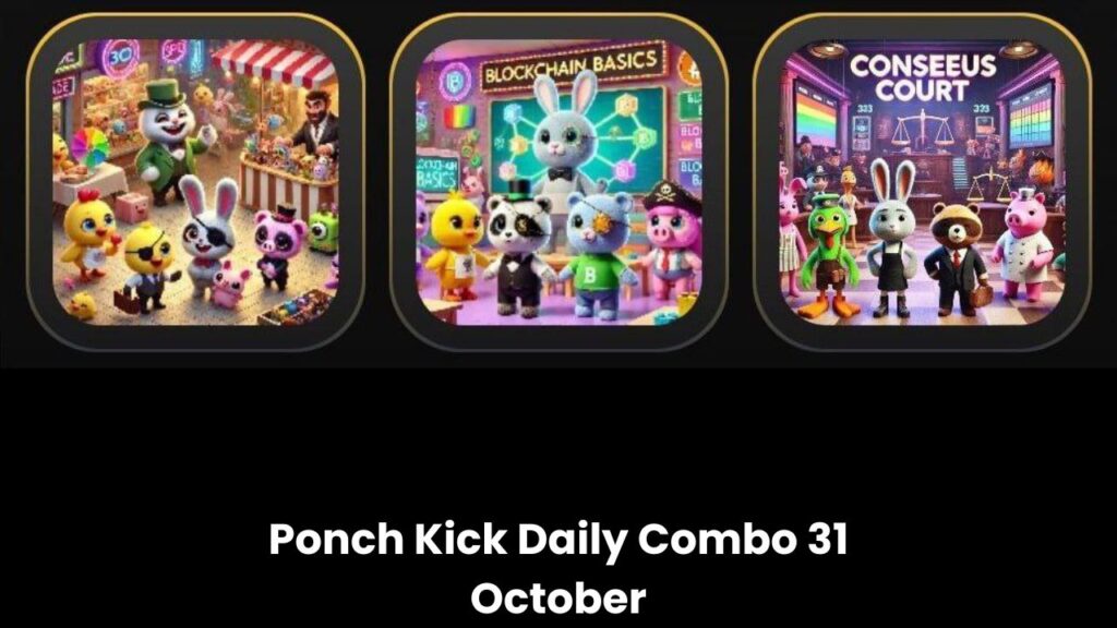 Ponch Kick Daily Combo 31 October