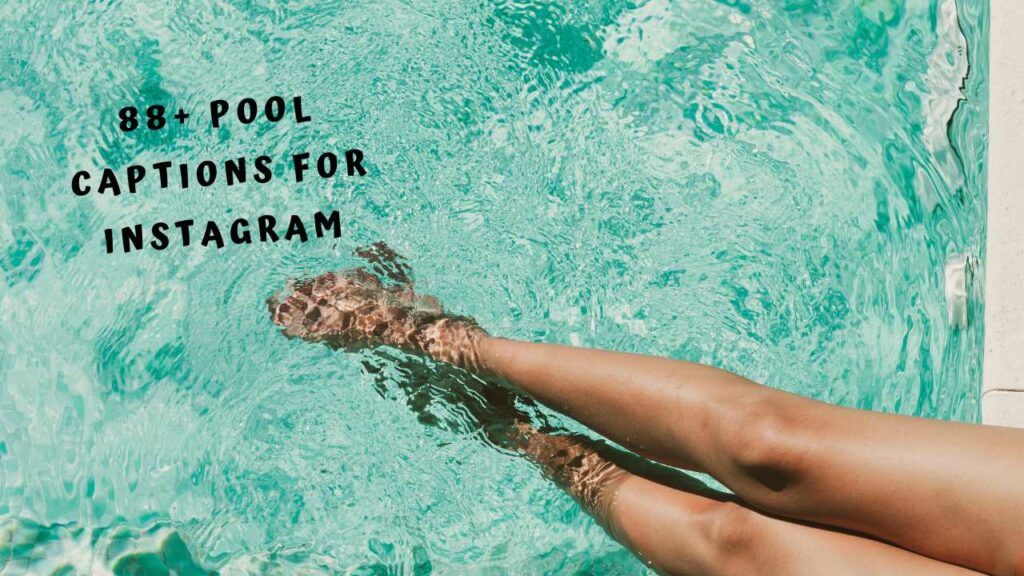 Pool Captions for Instagram