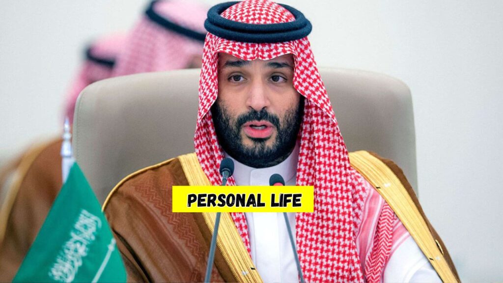 Prince Mohammed Bin Salman Personal Life