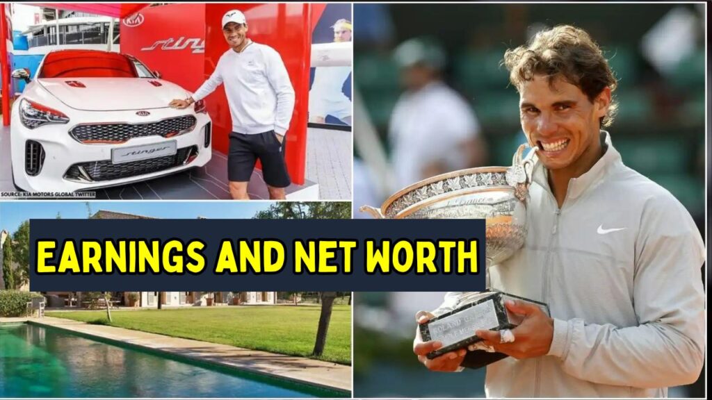 Rafael Nadal Earnings and Net Worth