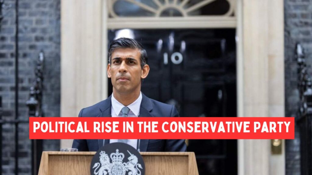 Rishi Sunak Political Rise in the Conservative Party