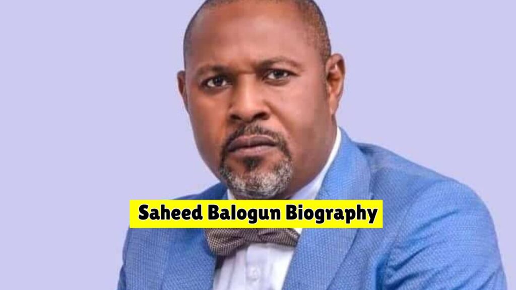 Saheed Balogun Biography