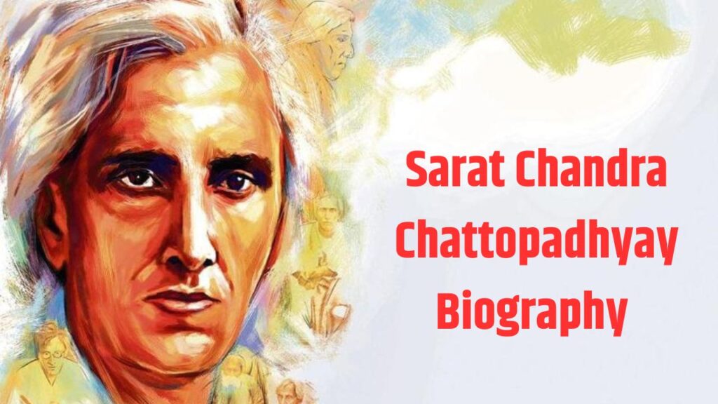 Sarat Chandra Chattopadhyay Biography 