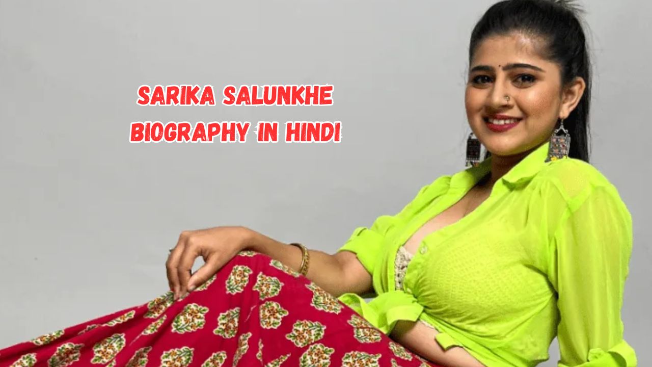 Sarika Salunkhe Biography in hindi