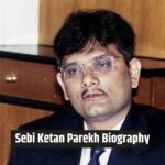 Sebi Ketan Parekh Biography