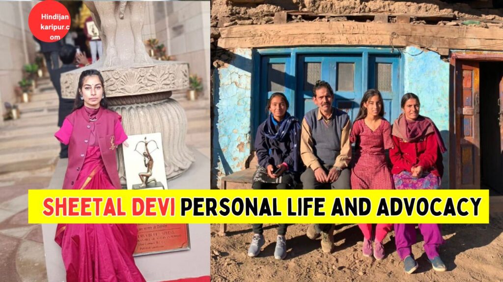 Sheetal Devi Personal Life and Advocacy