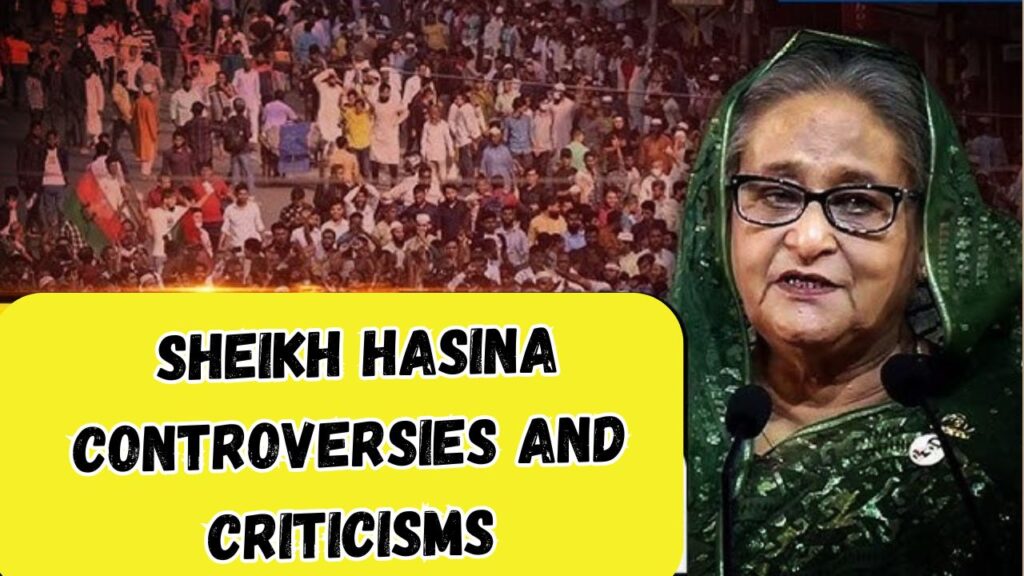  Sheikh Hasina Controversies and Criticisms