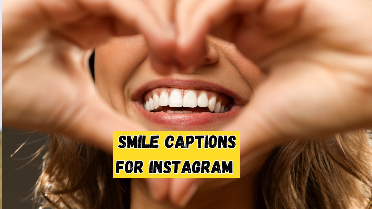 98+ Best Smile Captions for Instagram - love your smile