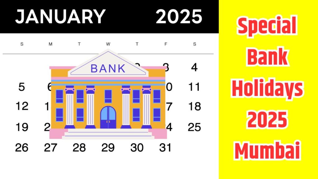 Special Bank holidays 2025 Mumbai